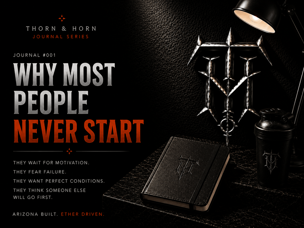 Why Most People Never Start - Thorn & Horn